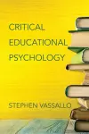 Critical Educational Psychology cover