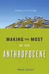 Making the Most of the Anthropocene cover