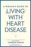 A Woman's Guide to Living with Heart Disease cover