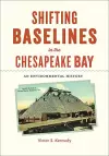 Shifting Baselines in the Chesapeake Bay cover