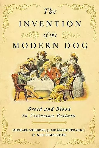 The Invention of the Modern Dog cover