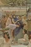 Brides, Mourners, Bacchae cover