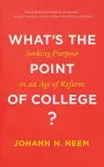 What's the Point of College? cover