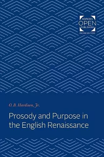 Prosody and Purpose in the English Renaissance cover