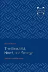 The Beautiful, Novel, and Strange cover