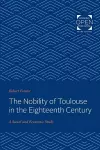 The Nobility of Toulouse in the Eighteenth Century cover