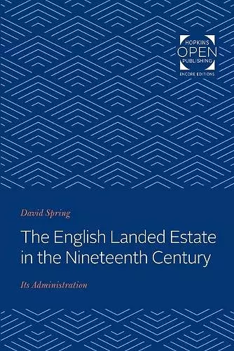 The English Landed Estate in the Nineteeth Century cover