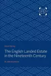 The English Landed Estate in the Nineteeth Century cover