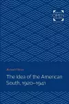 The Idea of the American South, 1920-1941 cover