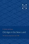 Old Age in the New Land cover