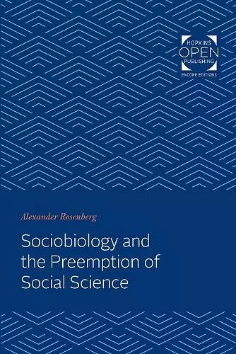Sociobiology and the Preemption of Social Science cover