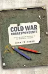 Cold War Correspondents cover