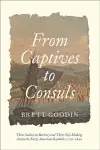 From Captives to Consuls cover