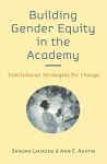 Building Gender Equity in the Academy cover