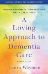 A Loving Approach to Dementia Care cover