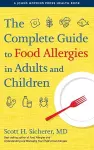 The Complete Guide to Food Allergies in Adults and Children cover