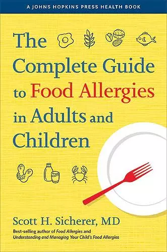 The Complete Guide to Food Allergies in Adults and Children cover