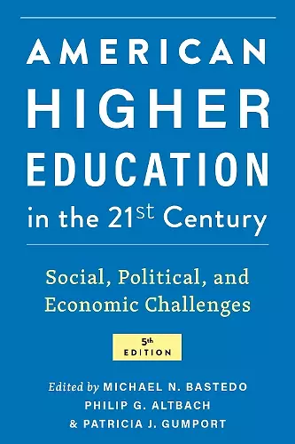 American Higher Education in the Twenty-First Century cover