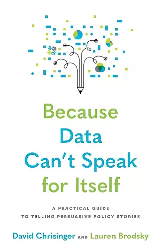 Because Data Can't Speak for Itself cover