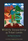 Wildlife Stewardship on Tribal Lands cover