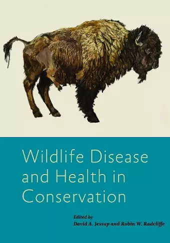 Wildlife Disease and Health in Conservation cover