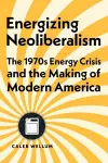 Energizing Neoliberalism cover