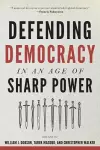 Defending Democracy in an Age of Sharp Power cover