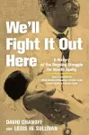 We'll Fight It Out Here cover