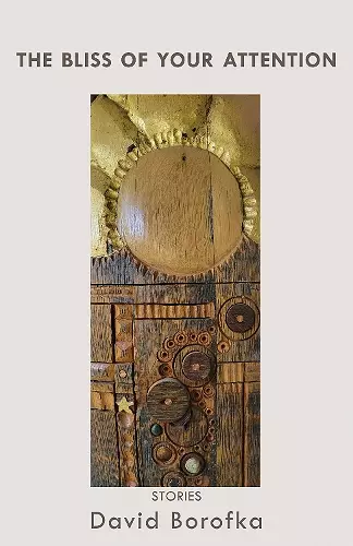 The Bliss of Your Attention cover