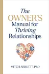 The Owner's Manual for Thriving Relationships cover