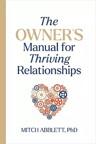 The Owner's Manual for Thriving Relationships cover