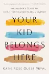 Your Kid Belongs Here cover