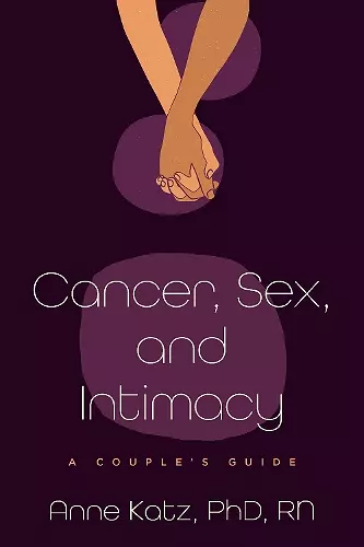 Cancer, Sex, and Intimacy cover