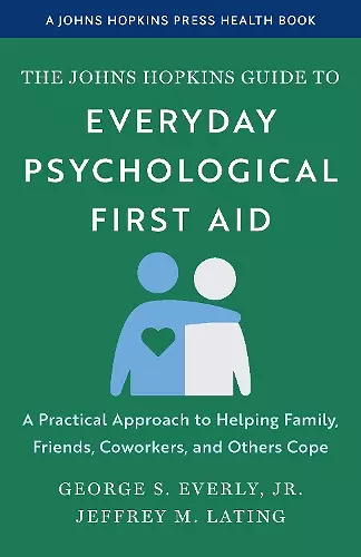 The Johns Hopkins Guide to Everyday Psychological First Aid cover