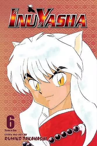 Inuyasha (VIZBIG Edition), Vol. 6 cover