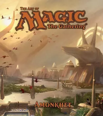 The Art of Magic: The Gathering - Amonkhet cover