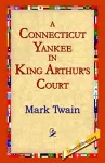 A Connecticut Yankee In King Arthur's Court cover