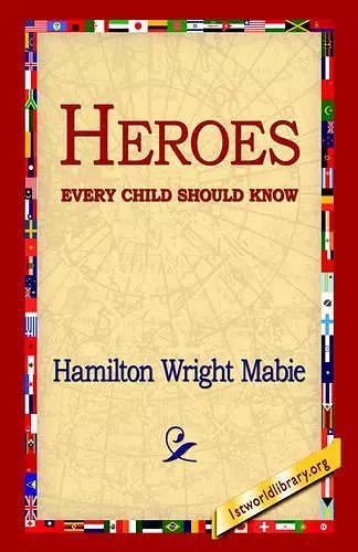 Heroes Every Child Should Know cover