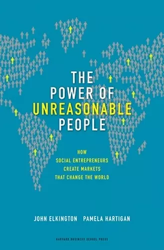 The Power of Unreasonable People cover