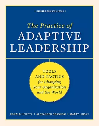 The Practice of Adaptive Leadership cover