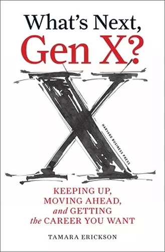 What's Next, Gen X? cover