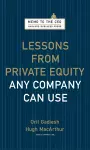 Lessons from Private Equity Any Company Can Use cover