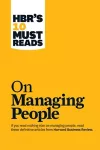 HBR's 10 Must Reads on Managing People (with featured article "Leadership That Gets Results," by Daniel Goleman) cover