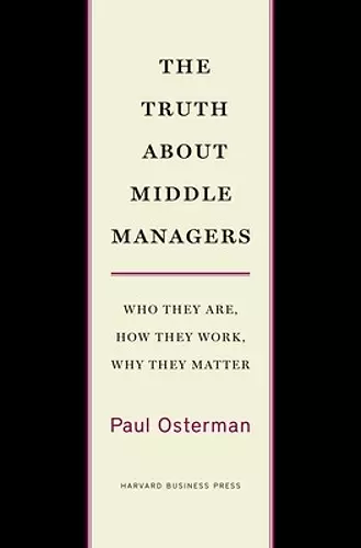 The Truth About Middle Managers cover