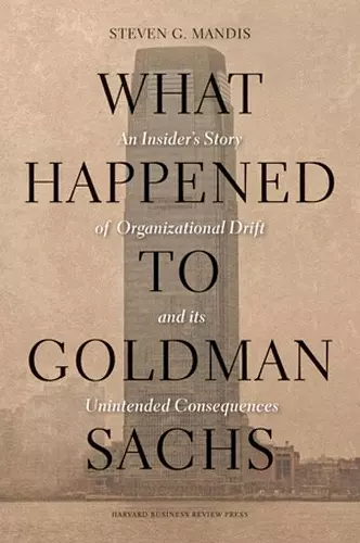What Happened to Goldman Sachs cover