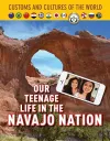 Our Teenage Life in the Navajo Nation cover
