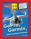 GoPro, Garmin, and Camera Drones cover