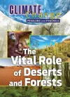 The Vital Role of Deserts and Forests cover