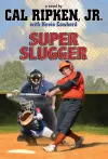 Cal Ripken  Jr.'s All-Stars Super-sized Slugger cover