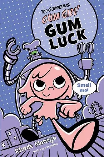 Gumazing Gum Girl!, The (book 2) cover